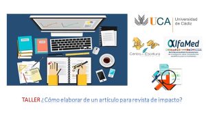 Taller de verano sobre claves en la elaboración de un artículo para revista de impacto